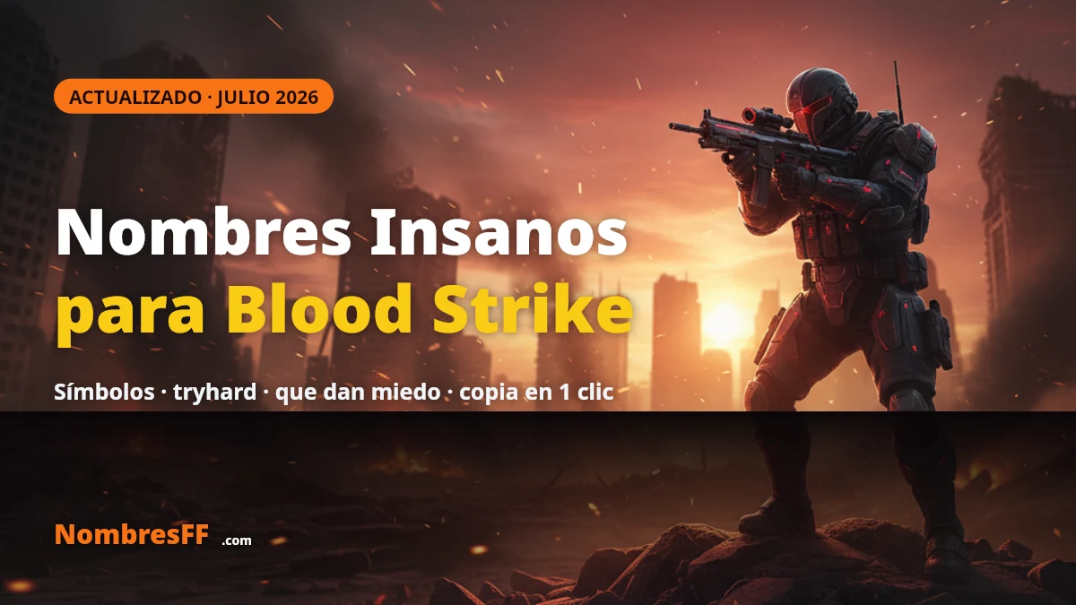 Nombres insanos para Blood Strike 2026 &mdash; NombresFF