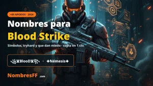 Nombres para Blood Strike con símbolos y apodos tryhard — NombresFF