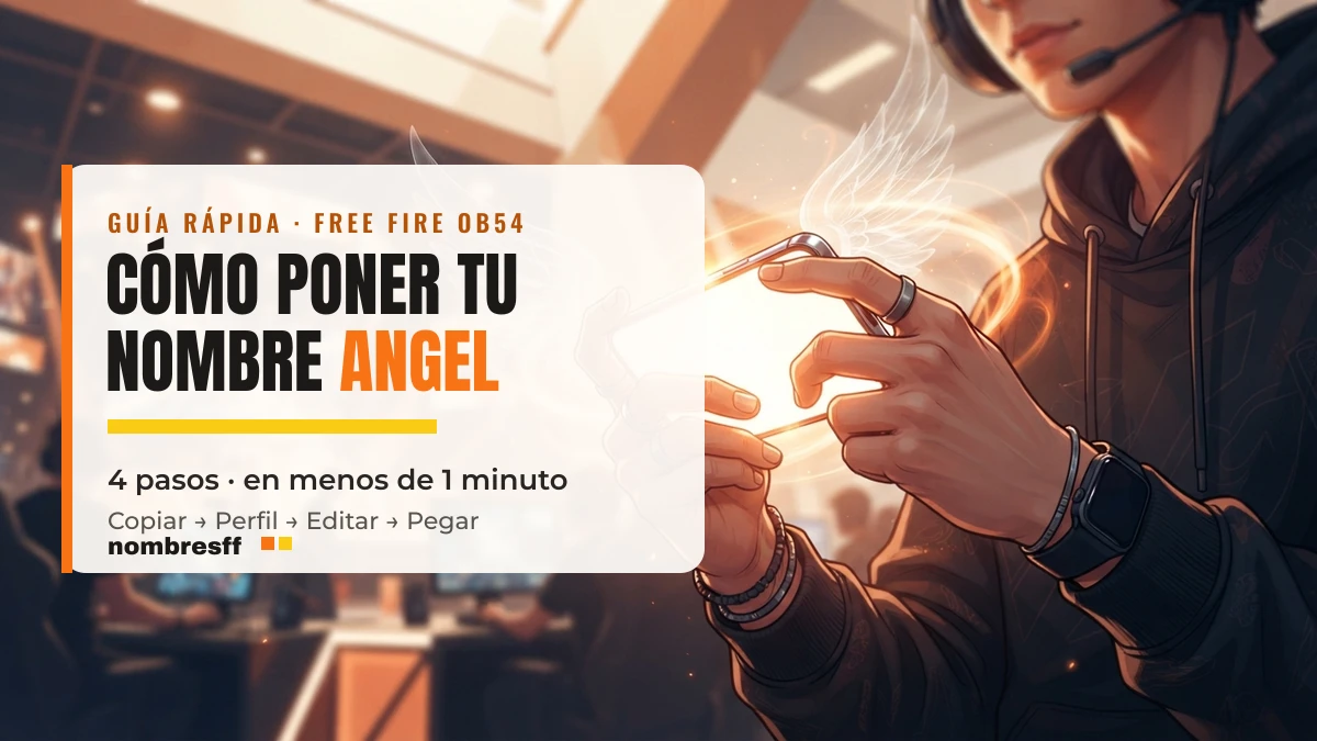 Cómo poner el nombre Angel en Free Fire OB54 paso a paso