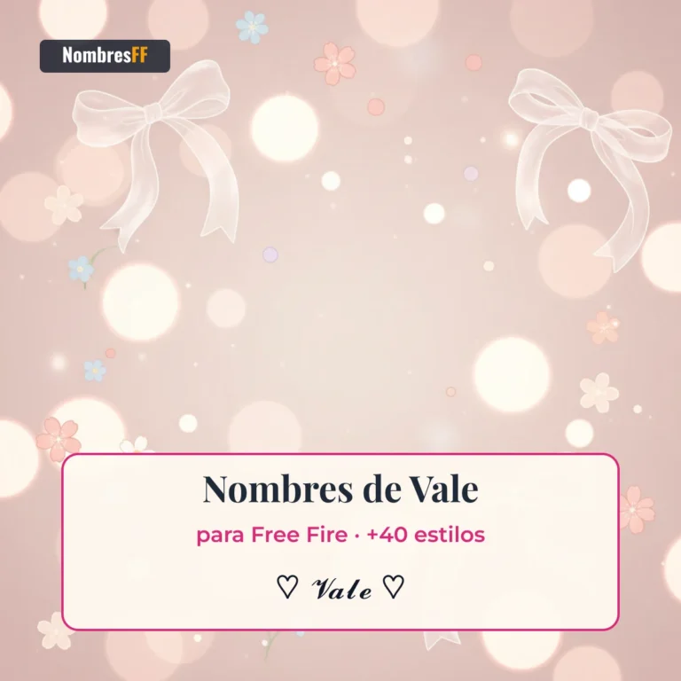 Nombres de Vale para Free Fire: +40 estilos para copiar 2026